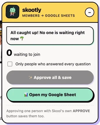 Skootly panel on a Skool membership requests page with Approve all and Open my Google Sheet buttons